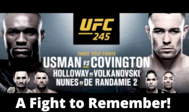 UFC 245: Usman vs. Covington – A Fight to Remember!